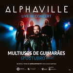 Alphaville levam “Forever Young” a Guimarães e concerto já está perto de esgotar